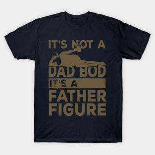 Dad Bod Father Figure Beer Lover T-Shirt